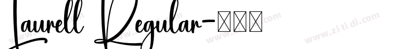 Laurell Regular字体转换 Laurell Regular字体转换